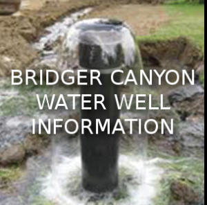 Bridger Canyon Water Well Information